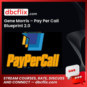 download, downloadbusinesscourse, free, Gene Morris Pay Per Call Blueprint 2.0, google drive, mega, rapidgator