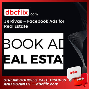 Jr Rivas Facebook Ads For Real Estate FREE DOWNLOAD