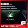 Ben Adkins Social Monetization Magician FREE DOWNLOAD