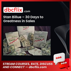 Stan Billue 30 Days To Greatness In Sales FREE DOWNLOAD
