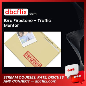 Ezra Firestone Traffic Mentor FREE DOWNLOAD