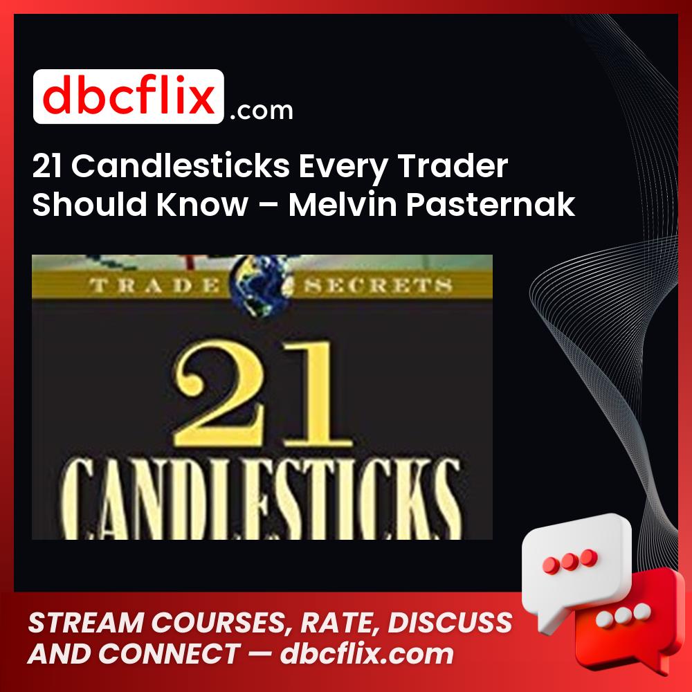21 Candlesticks Every Trader Should Know Melvin Pasternak FREE DOWNLOAD