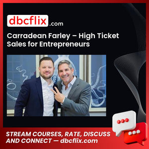 Carradean Farley High Ticket Sales For Entrepreneurs FREE DOWNLOAD