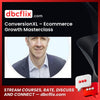 Conversionxl Ecommerce Growth Masterclass FREE DOWNLOAD