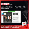 James Wedmore – Paid Video Ads Bootcamp free downoad, dbcflix, dbcflix.com, storedbc.com, downloadbusinesscourse, mega, google drive