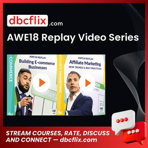 Awe18 Replay Video Series FREE DOWNLOAD