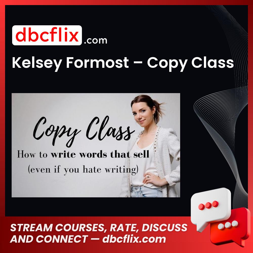 download, downloadbusinesscourse, drive, fast, free, google, Kelsey Formost – Copy Class, mega, rapidgator, torrent