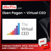 Eben Pagan – Virtual CEO free downoad, dbcflix, dbcflix.com, storedbc.com, downloadbusinesscourse, mega, google drive