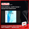 Dan Dasilva Justin Cener Social Ad Classroom FREE DOWNLOAD