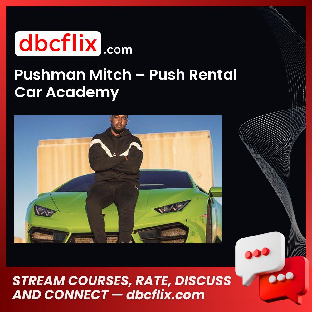 download, downloadbusinesscourse, drive, fast, free, google, mega, Pushman Mitch – Push Rental Car Academy, rapidgator, torrent