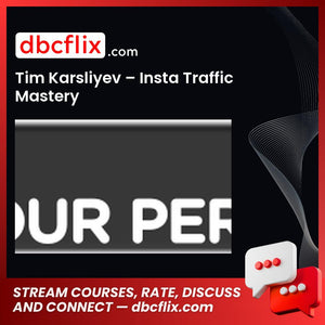 Tim Karsliyev Insta Traffic Mastery FREE DOWNLOAD