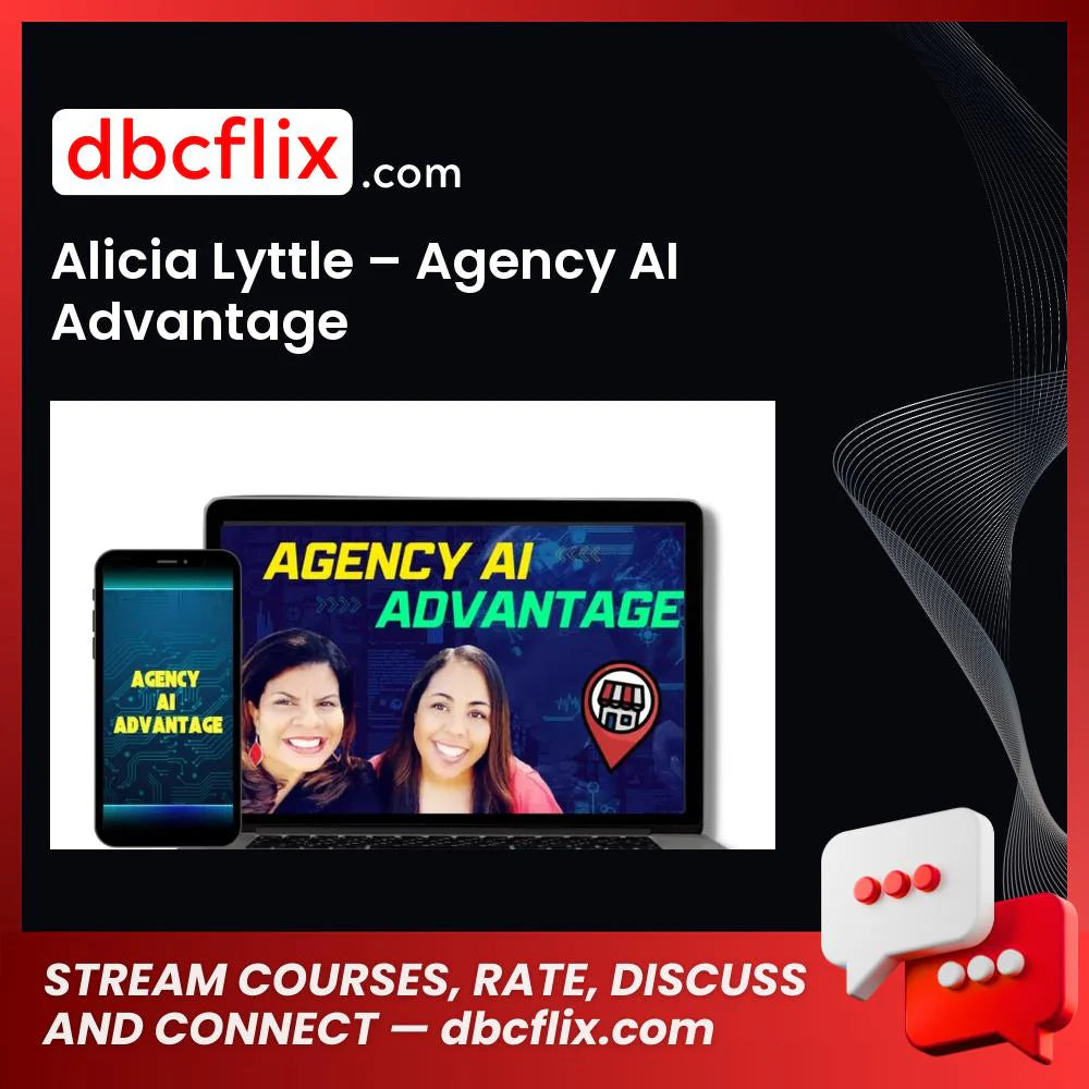 Alicia Lyttle – Agency AI Advantage free downoad, dbcflix, dbcflix.com, storedbc.com, downloadbusinesscourse, mega, google drive