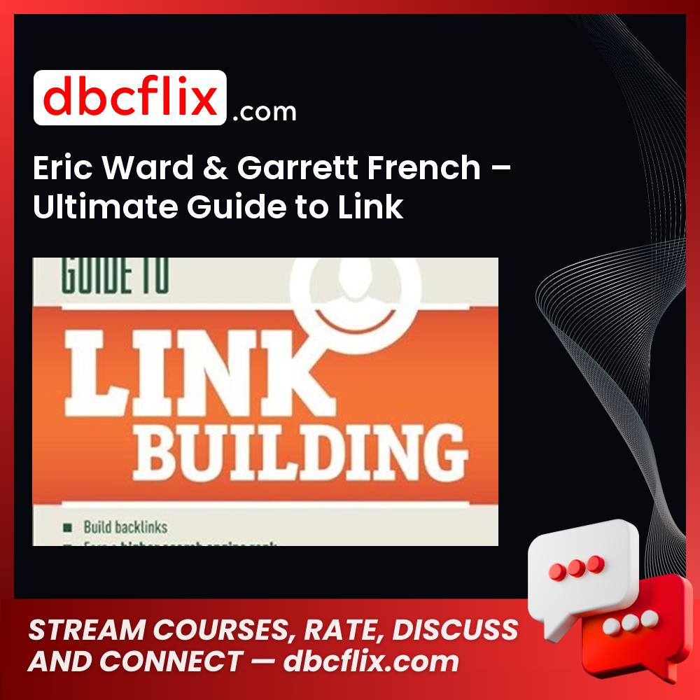 Eric Ward Garrett French Ultimate Guide To Link Building FREE DOWNLOAD