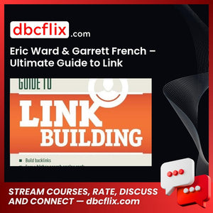 Eric Ward Garrett French Ultimate Guide To Link Building FREE DOWNLOAD