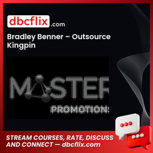 Bradley Benner Outsource Kingpin FREE DOWNLOAD