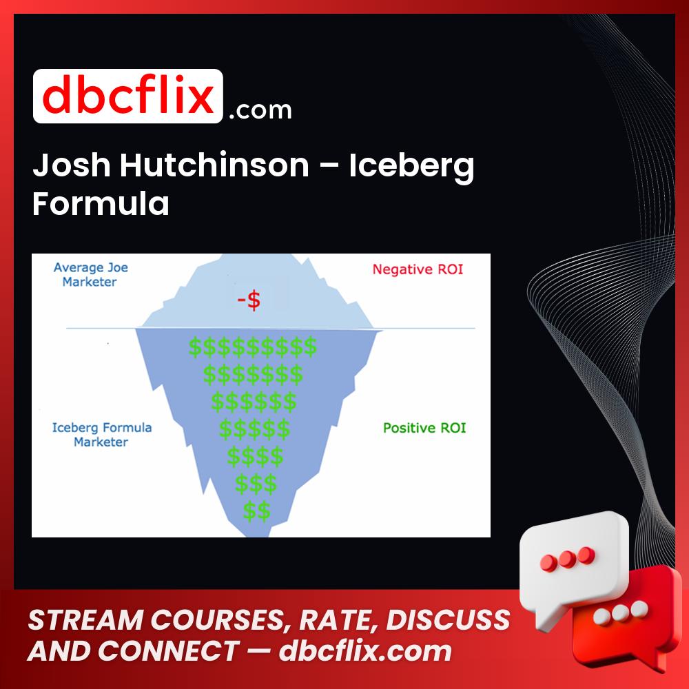 Josh Hutchinson Iceberg Formula FREE DOWNLOAD