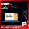 Greg Gunn – Color For Creatives free downoad, dbcflix, dbcflix.com, storedbc.com, downloadbusinesscourse, mega, google drive