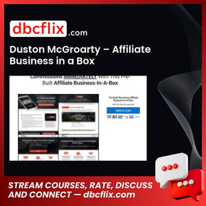 Duston McGroarty Affiliate Business in a Box FREE DOWNLOAD