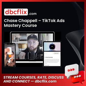 download, downloadbusinesscourse, drive, fast, free, google, mega, rapidgator, torrent Chase Chappell – TikTok Ads Mastery Course