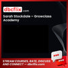 download, downloadbusinesscourse, drive, fast, free, google, mega, rapidgator, Sarah Stockdale – Growclass Academy, torrent