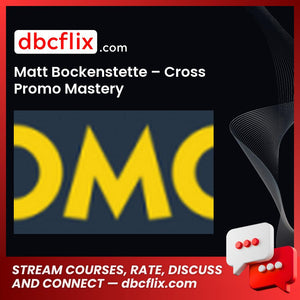 Matt Bockenstette – Cross Promo Mastery free downoad, dbcflix, dbcflix.com, storedbc.com, downloadbusinesscourse, mega, google drive