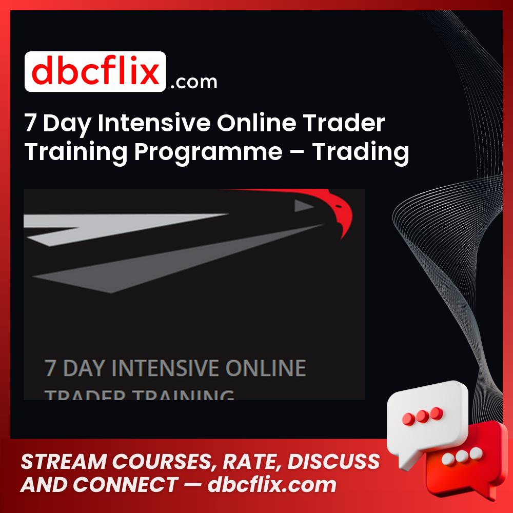7 Day Intensive Online Trader Training Programme – Trading Framework, download, downloadbusinesscourse, drive, fast, free, google, mega, rapidgator, torrent