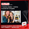 7 Tantric Dates – Online Course for Couples, download, downloadbusinesscourse, drive, fast, free, google, mega, rapidgator, torrent