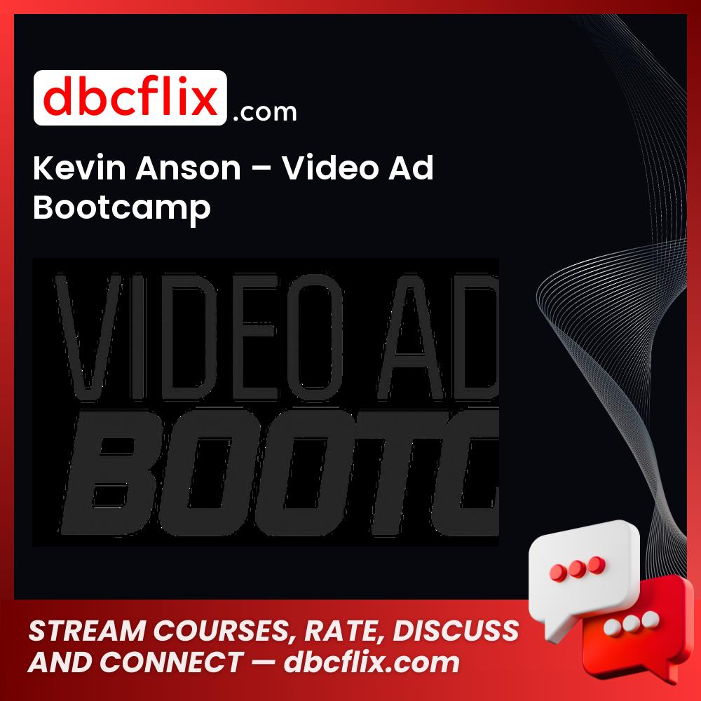download, downloadbusinesscourse, drive, fast, free, google, Kevin Anson – Video Ad Bootcamp, mega, rapidgator, torrent