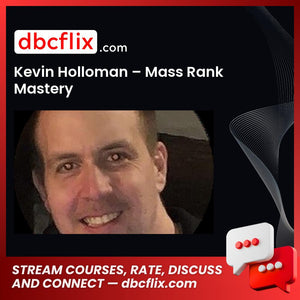 download, downloadbusinesscourse, free, google drive, Kevin Holloman – Mass Rank Mastery, mega, rapidgator