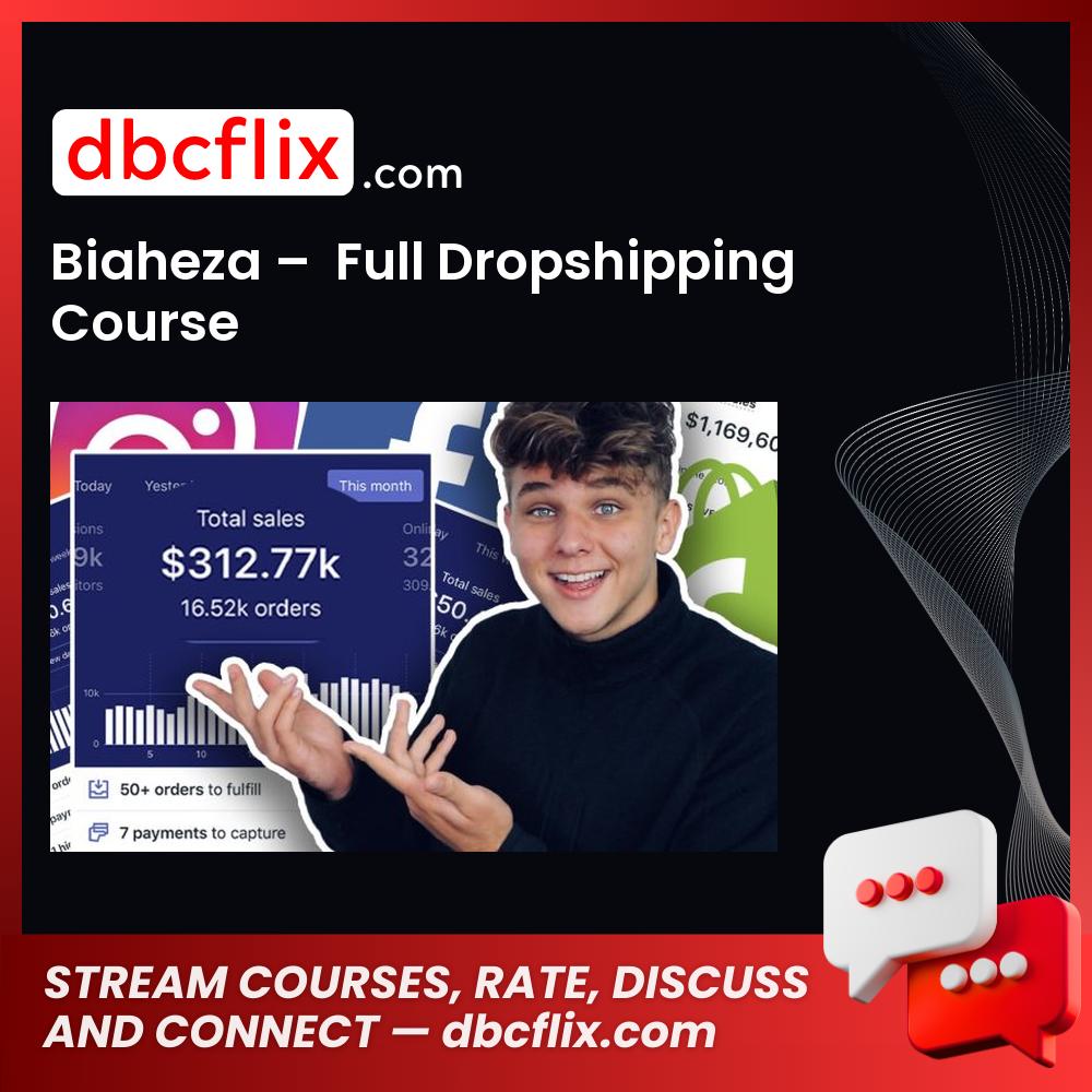 Biaheza Full Dropshipping Course, download, downloadbusinesscourse, free, google drive, mega, rapidgator