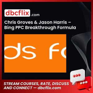 Chris Groves Jason Harris Bing Ppc Breakthrough Formula FREE DOWNLOAD