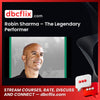 download, downloadbusinesscourse, free, google drive, mega, rapidgator, Robin Sharma – The Legendary Performer