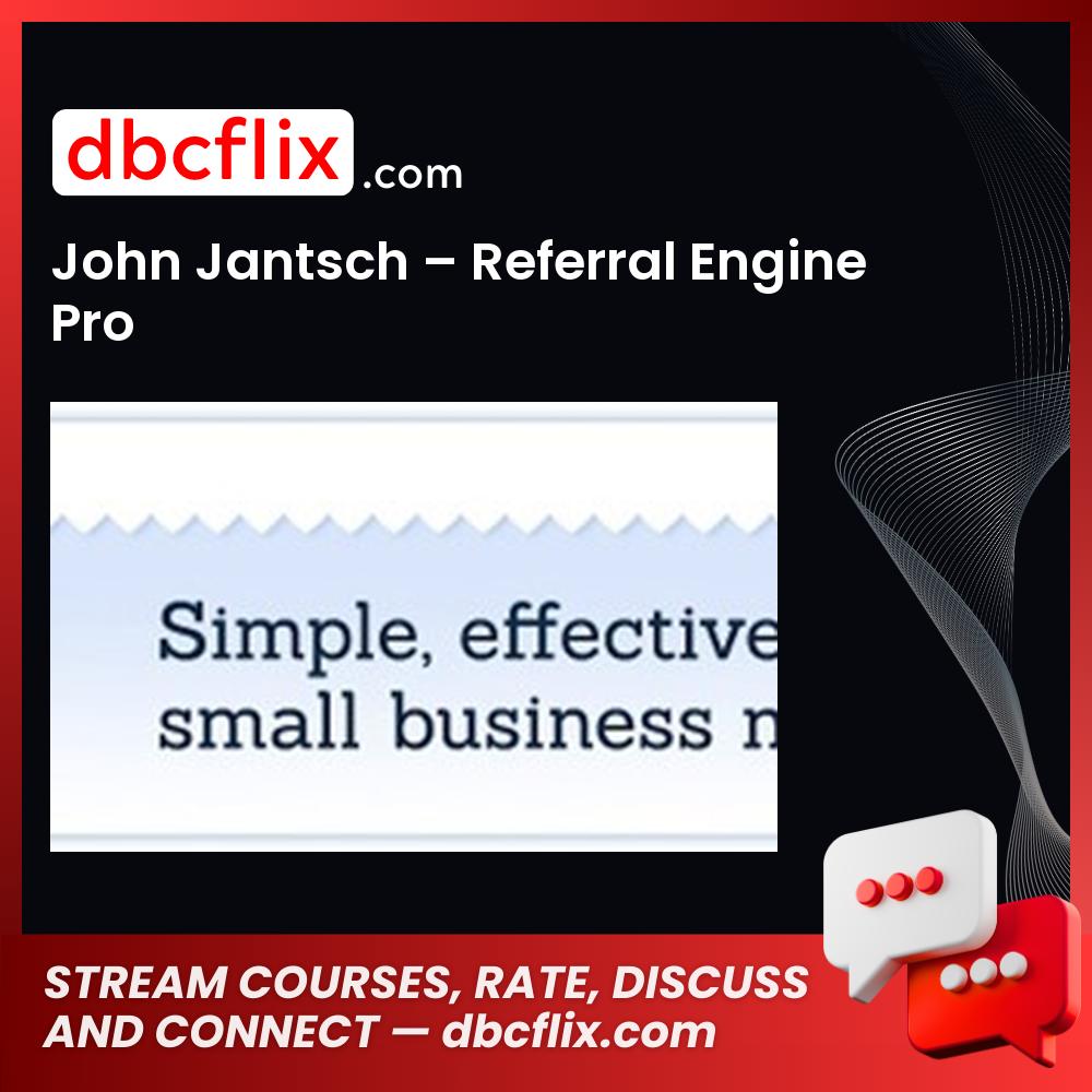 John Jantsch Referral Engine Pro FREE DOWNLOAD