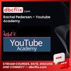 Rachel Pedersen – Youtube Academy free downoad, dbcflix, dbcflix.com, storedbc.com, downloadbusinesscourse, mega, google drive