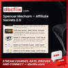 Spencer Mecham Affiliate Secrets 2.0 FREE DOWNLOAD