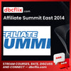 Affiliate Summit East 2014 FREE DOWNLOAD