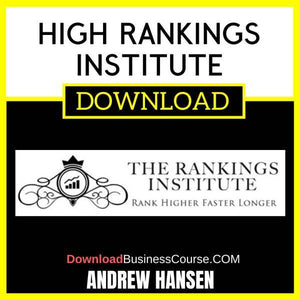 Andrew Hansen High Rankings Institute FREE DOWNLOAD
