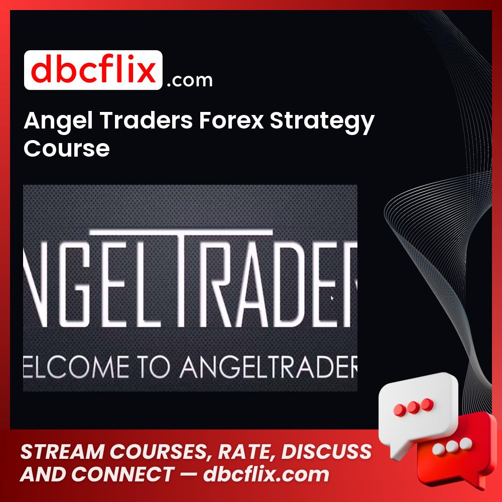 Angel Traders Forex Strategy Course FREE DOWNLOAD