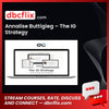 Annalise Buttigieg – The IG Strategy free downoad, dbcflix, dbcflix.com, storedbc.com, downloadbusinesscourse, mega, google drive