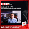 Anton Kreil – IPLT Introduction to Professional Level Trading 2021, download, downloadbusinesscourse, drive, fast, free, google, mega, rapidgator, torrent
