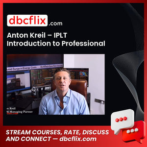 Anton Kreil – IPLT Introduction to Professional Level Trading 2021, download, downloadbusinesscourse, drive, fast, free, google, mega, rapidgator, torrent
