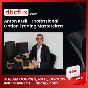 Anton Kreil Professional Option Trading Masterclass Potm FREE DOWNLOAD