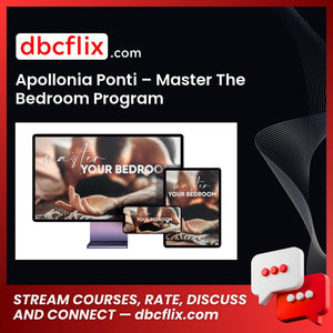 Apollonia Ponti – Master The Bedroom Program free downoad, dbcflix, dbcflix.com, storedbc.com, downloadbusinesscourse, mega, google drive