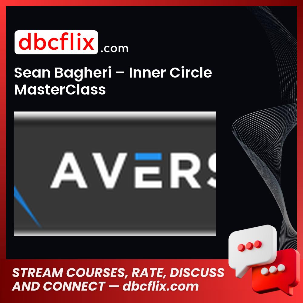 Sean Bagheri Inner Circle Masterclass FREE DOWNLOAD