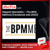 Depesh Mandalia – The BPM Method (Facebook Ads 2020) free downoad, dbcflix, dbcflix.com, storedbc.com, downloadbusinesscourse, mega, google drive