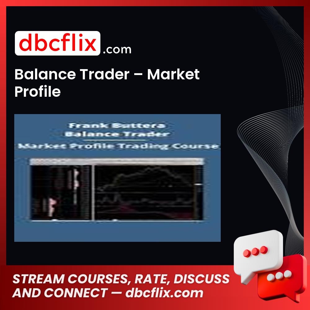 Balance Trader Market Profile FREE DOWNLOAD