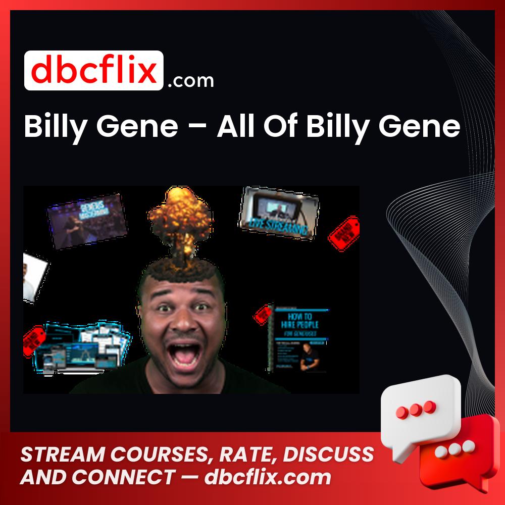 Billy Gene – All Of Billy Gene, download, downloadbusinesscourse, drive, fast, free, google, mega, rapidgator, torrent