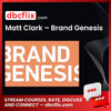 Matt Clark Brand Genesis FREE DOWNLOAD