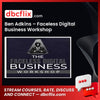Ben Adkins – Faceless Digital Business Workshop free downoad, dbcflix, dbcflix.com, storedbc.com, downloadbusinesscourse, mega, google drive