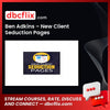 Ben Adkins – New Client Seduction Pages free downoad, dbcflix, dbcflix.com, storedbc.com, downloadbusinesscourse, mega, google drive